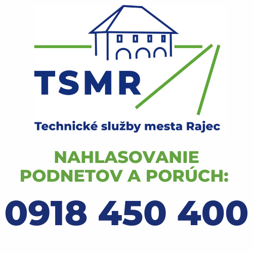 Technické služby mesta Rajec.png (text na obrázku: Technické služby mesta Rajec - nahlasovanie porúch: 0918 450 400)