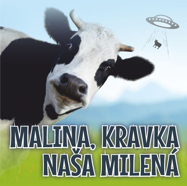 Upútavka - Malina, kravka naša milená (JPG)