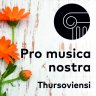 Pro Musica Nostra Thursoviensi 2021
